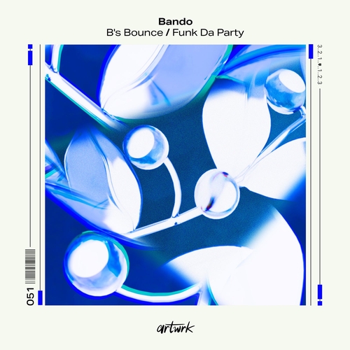 Bando (GR) - B's Bounce - Funk Da Party [ARTWRK051D]